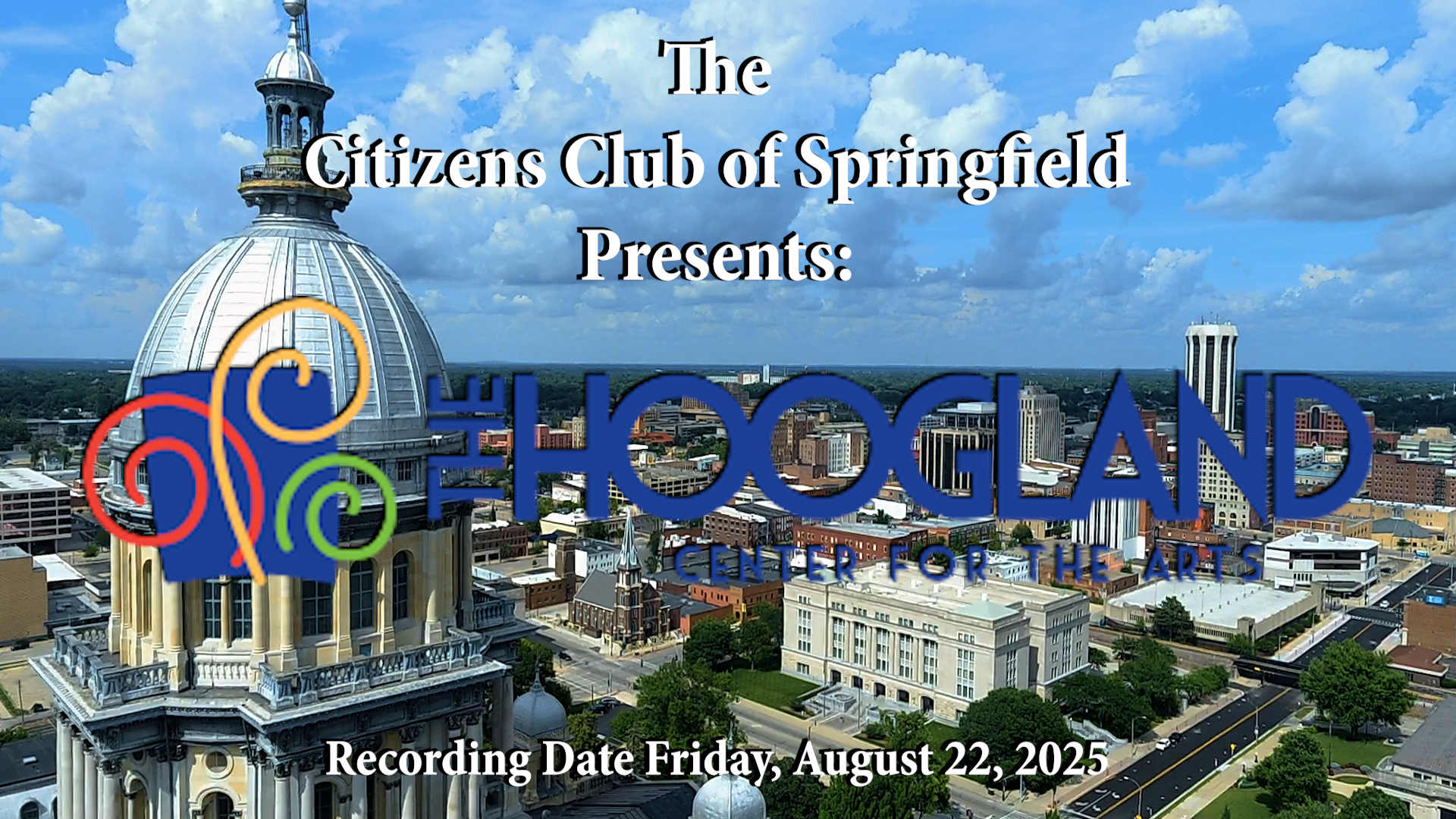 Citizen Club of Springfield, Hoogland Center for the Arts Tour, August 22, 2025