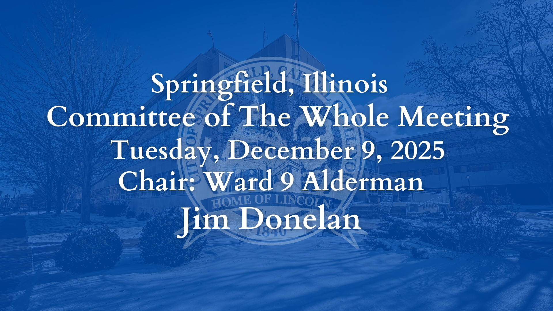 Springfield Committee of The Whole Meeting Tuesday December 9 2025