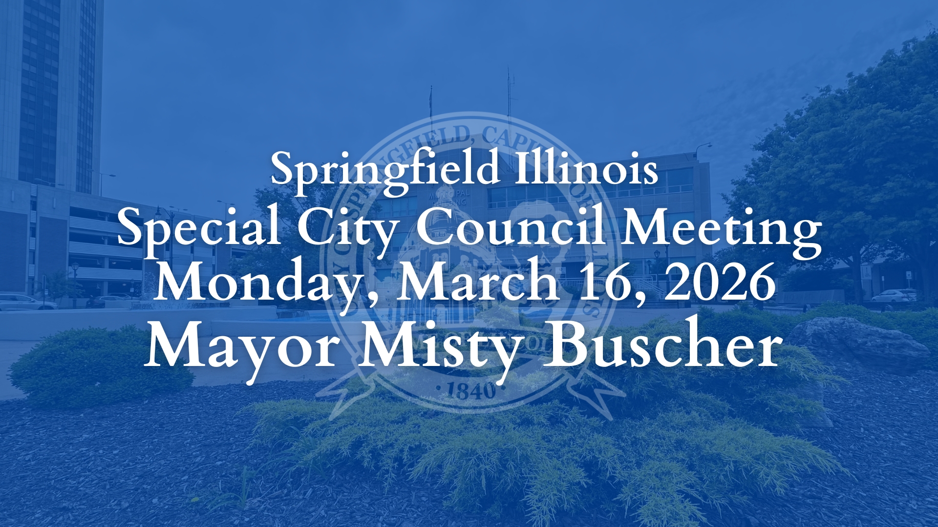 Springfield City Council Meeting, Monday March 16, 2026