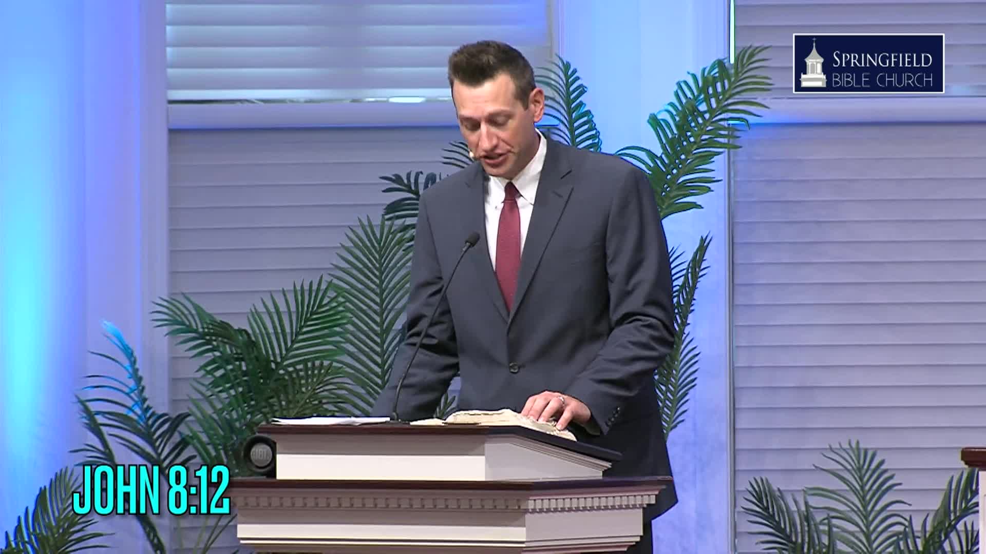 Springfield Bible Church, Johnnie Standard, Teaching Pastor, "The Light of the World", John 8:12-30