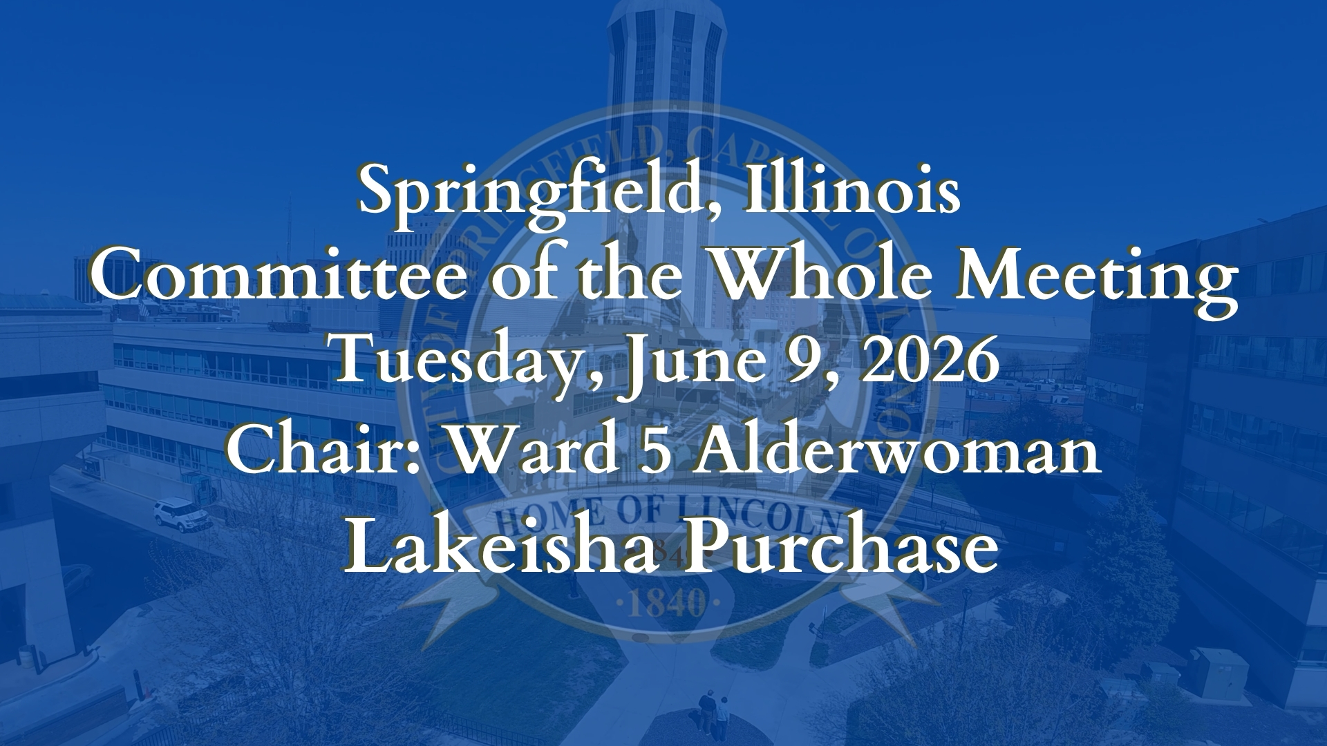 Springfield Committee of The Whole Meeting Tuesday, June 9, 2026