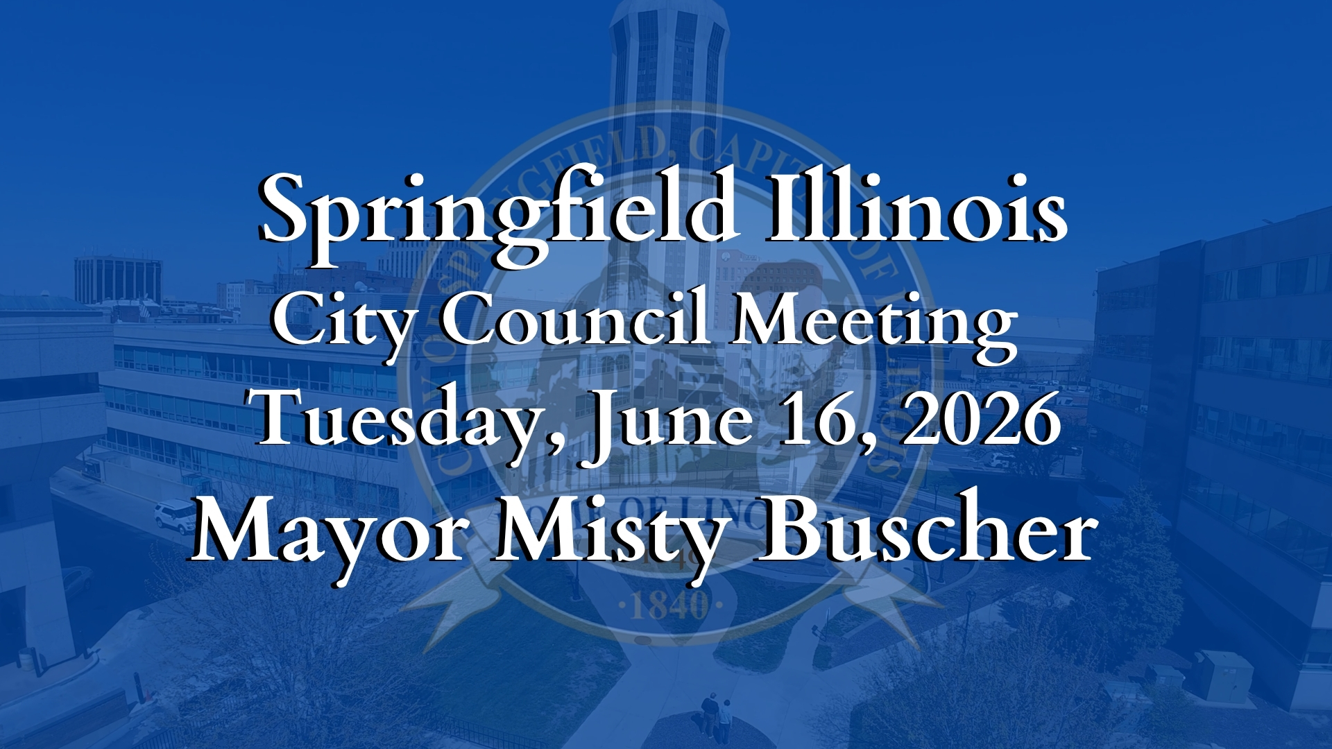 Springfield City Council Meeting, Tuesday June 16, 2026