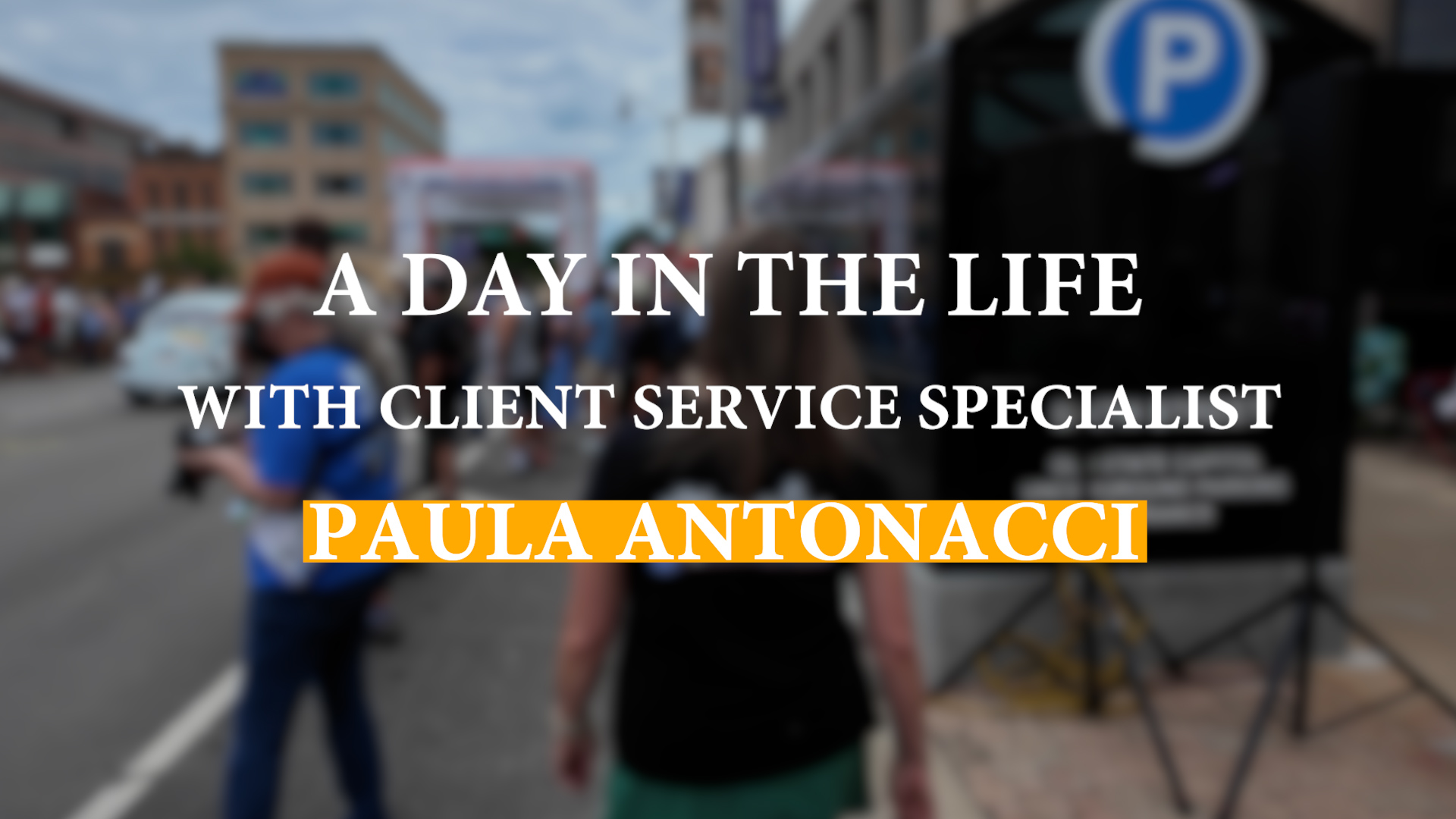 A Day in the Life of Client Service Specialist Paula Antonacci
